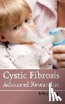  - Cystic Fibrosis: Advanced Researches