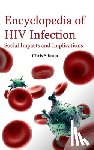  - Encyclopedia of HIV Infection: Social Impacts and Implications
