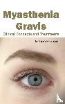  - Myasthenia Gravis: Clinical Concepts and Treatments