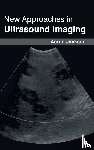  - New Approaches in Ultrasound Imaging