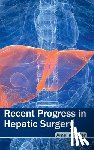  - Recent Progress in Hepatic Surgery