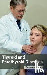  - Thyroid and Parathyroid Diseases