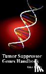  - Tumor Suppressor Genes Handbook