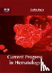  - Current Progress in Hematology