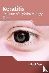  - Keratitis: An Issue of Ophthalmology Clinics