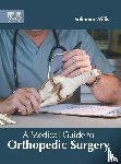  - A Medical Guide to Orthopedic Surgery