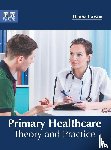  - Primary Healthcare: Theory and Practice