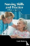  - Nursing Skills and Practice: A Process Approach