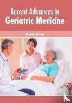  - Recent Advances in Geriatric Medicine