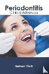  - Periodontitis: Clinical Advances