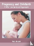  - Pregnancy and Childbirth: A Woman-Centered Approach