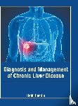  - Diagnosis and Management of Chronic Liver Disease