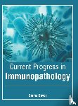  - Current Progress in Immunopathology
