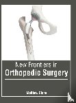  - New Frontiers in Orthopedic Surgery