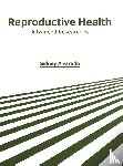  - Reproductive Health: Advanced Researches