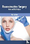  - Reconstructive Surgery: Advanced Techniques
