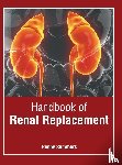  - Handbook of Renal Replacement