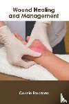  - Wound Healing and Management