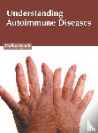  - Understanding Autoimmune Diseases
