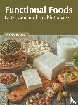  - Functional Foods: Nutritional and Health Impacts