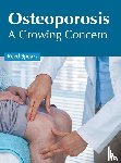  - Osteoporosis: A Growing Concern