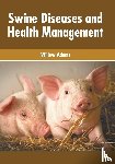  - Swine Diseases and Health Management