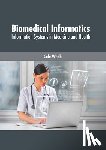  - Biomedical Informatics: Information Systems in Medicine and Health