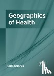  - Geographies of Health