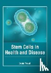  - Stem Cells in Health and Disease