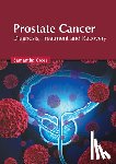  - Prostate Cancer: Diagnosis, Treatment and Recovery