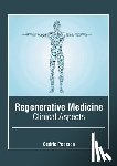  - Regenerative Medicine: Clinical Aspects