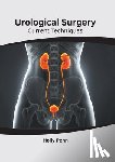  - Urological Surgery: Current Techniques