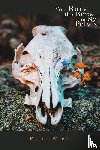 Weber, Kelly - You Bury the Birds in My Pelvis