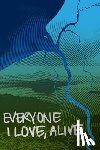 Bayani, Jason - Everyone I Love, Alive