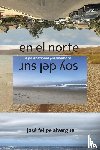 Alvergue, Jose Felipe - en el norte / soy del sur