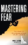 Maurer, Robert (Robert Maurer), Gifford, Michelle (Michelle Gifford) - Mastering Fear