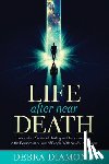 Diamond, Debra (Debra Diamond) - Life After Near Death