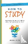 Fry, Ron - How to Study, 25th Anniversary Edition