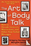 Hartley, Gregory, Karinch, Maryann - The Art of Body Talk