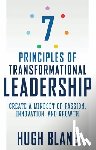 Blane, Hugh - 7 Principles of Transformational Leadership