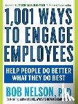 Nelson, Bob (Bob Nelson) - 1,001 Ways to Engage Employees