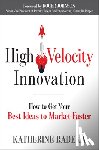 Radeka, Katherine (Katherine Radeka) - High Velocity Innovation