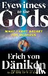 von Daniken, Erich (Erich von Daniken) - Eyewitness to the Gods