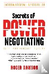 Dawson, Roger - Secrets of Power Negotiating, 25th Anniversary Edition