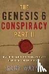 Wayne, Gary - Wayne, G: Genesis 6 Conspiracy Part II