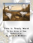 McAdams, David E - Time is Totally Weird