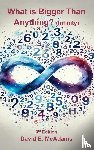 McAdams, David E. - What is Bigger Than Anything?