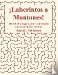 McAdams, David E. - ¡Laberintos a Montones!