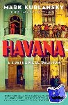 Kurlansky, Mark - Havana