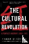Dikötter, Frank - The Cultural Revolution: A People's History, 1962--1976